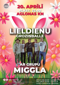 Lieldienu groziņballe ar grupu "Miggla"