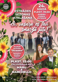 Estrādes sezonas atklāšana “Ai, vasara es tevi smaržā jūtu”