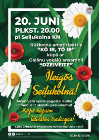 Ielīgošana Sīļukalnā kopā ar Rožkalnu amatierteātri “Kō ir, tō ir” un Galēnu vokālo ansambli “Dzeiveite”!