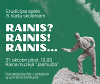 Erudīcijas spēle "Rainis? Rainis! Rainis..."