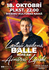 Rudens balle kopā ar Aināru Lipski