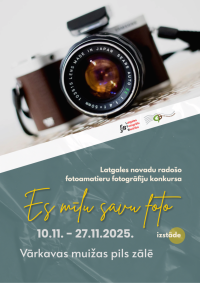 Latgales novadu radošo fotoamatieru fotogrāfiju konkursa "Es mīlu savu foto" izstāde