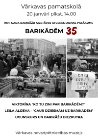 1991. gada barikāžu aizstāvju atceres dienas pasākums “Barikādēm 35”