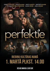 Režisora Dž.Dž. Dzilindžera spēlfilma  “Perfektie”
