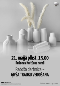 Radošā darbnīca - ģipša trauku veidošana