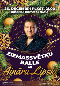 Ziemassvētku balle ar Aināru Lipski