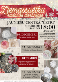 Ziemassvētku radošās darbnīcas Jauniešu centrā “Četri”