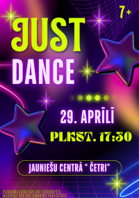JUST DANCE – Starptautiskās dejas dienas pasākums Jauniešu centrā “Četri”