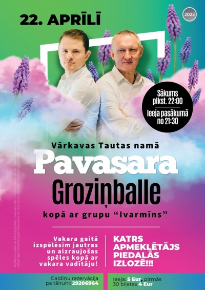 Pavasara groziņballe kopā ar grupu “IVARMĪNS” 