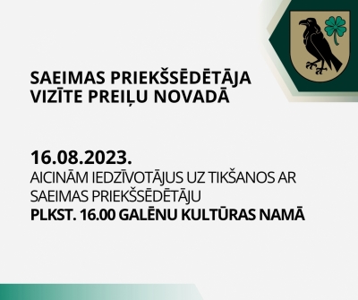 Saeimas priekšsēdētājs reģionālajā vizītē apmeklēs Preiļu novadu