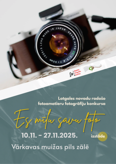 Latgales novadu radošo fotoamatieru fotogrāfiju konkursa "Es mīlu savu foto" izstāde