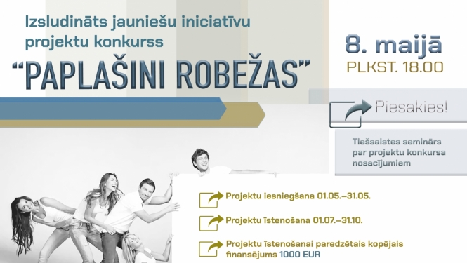 Preiļu novada pašvaldība izsludina jauniešu iniciatīvu projektu konkurss “Paplašini robežas!”