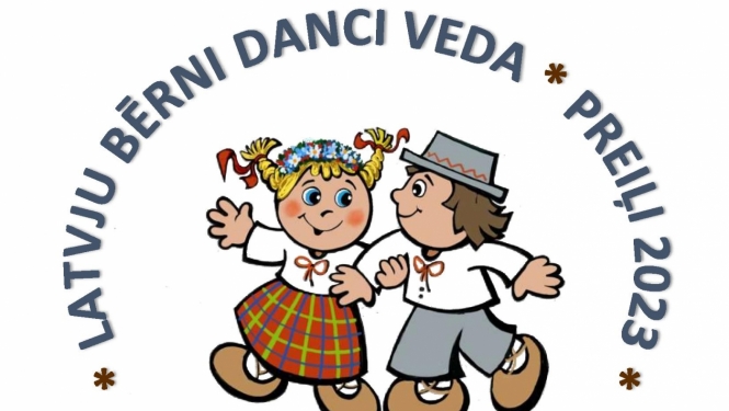 Deju festivāls “Latvju bērni danci veda”