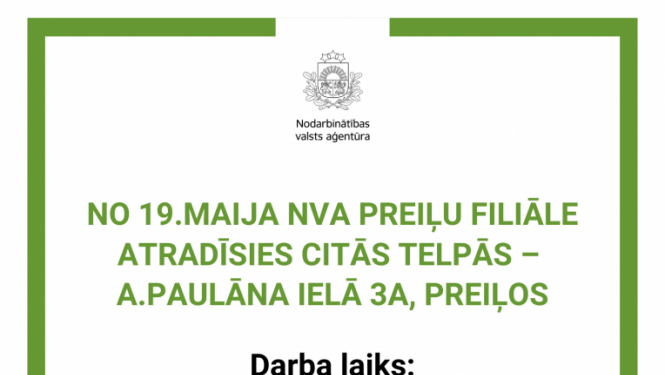 Nodarbinātības valsts aģentūras Preiļu filiāles darbalaiks