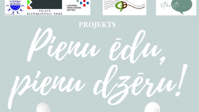 Projekts "Pienu ēdu, pienu dzēru"