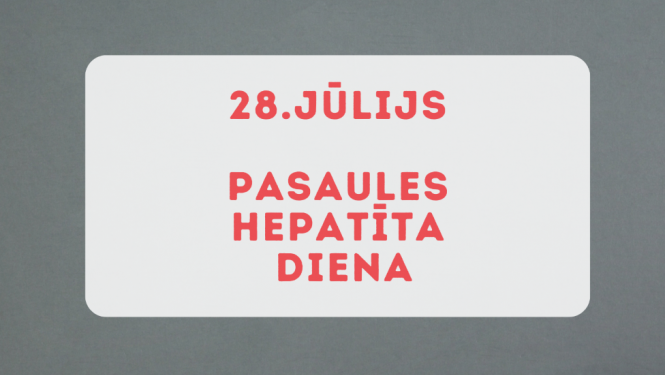 28. jūlijs - Pasaules hepatīta diena