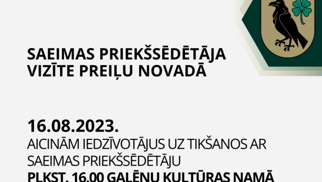 Saeimas priekšsēdētājs reģionālajā vizītē apmeklēs Preiļu novadu