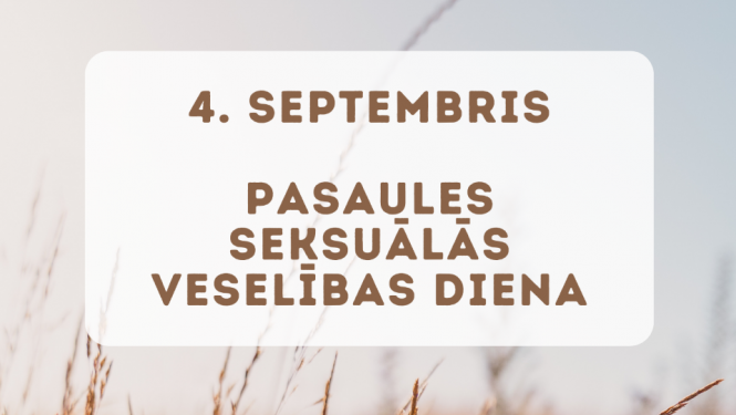 4. septembris - Pasaules seksuālās veselības diena