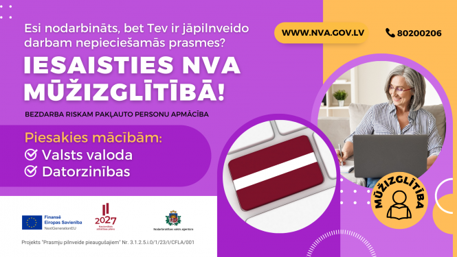 NVA aicina nodarbinātos un pašnodarbinātos, kuriem nepieciešams apgūt vai pilnveidot darba tirgū pieprasītās prasmes, pieteikties dalībai mūžizglītības pasākumos