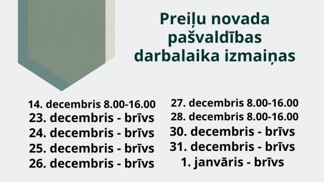 Preiļu novada pašvaldības darba laiks svētkos