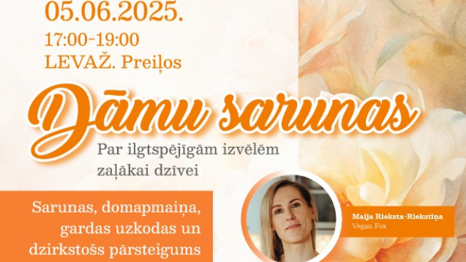 Dāmu sarunas par ilgtspējīgām izvēlēm zaļākai dzīvei