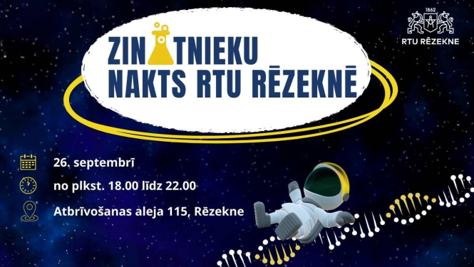 RTU Rēzeknes akadēmijā notiks Zinātnieku nakts pasākums