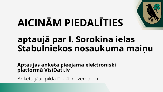 Iedzīvotāju aptauja par I. Sorokina ielas Stabulniekos nosaukuma maiņu