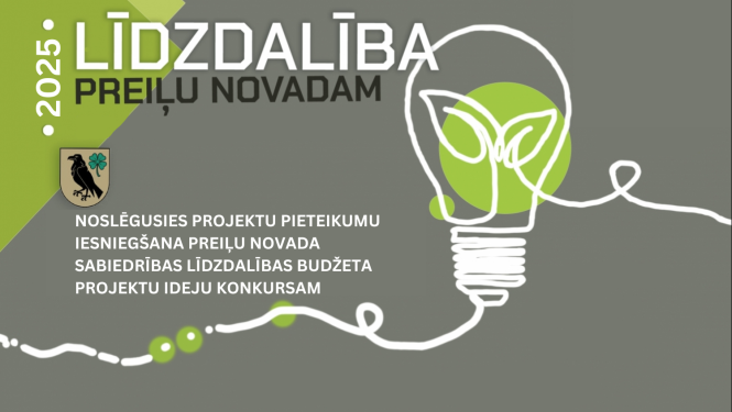 Noslēgusies projektu pieteikumu iesniegšana Preiļu novada sabiedrības līdzdalības budžeta projektu ideju konkursam