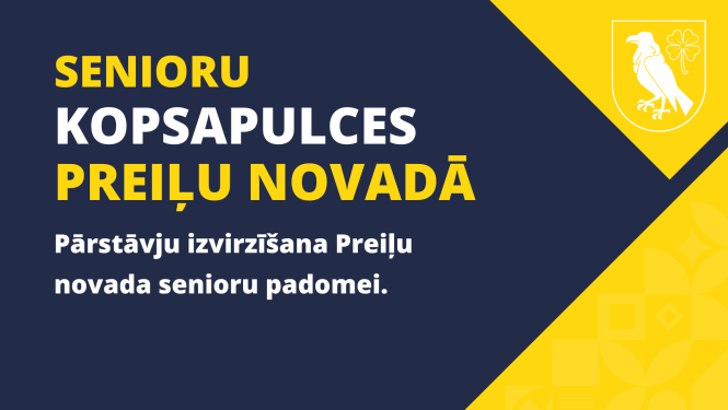 Seniori tiek aicināti uz kopsapulcēm Preiļu novadā
