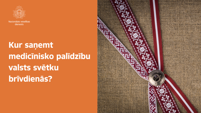 Informē par medicīniskās palīdzības saņemšanas iespējām valsts svētku brīvdienās
