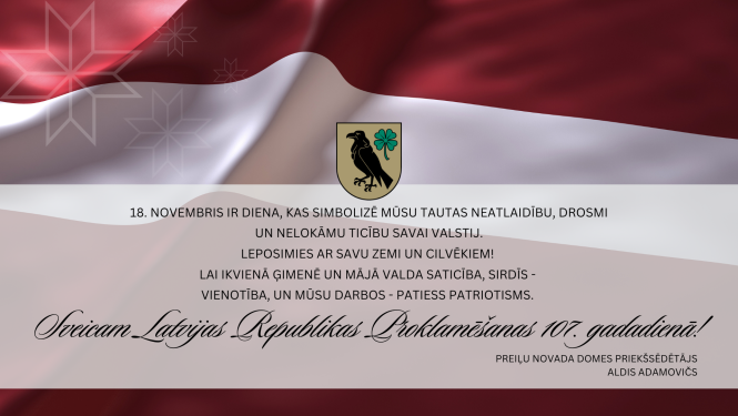 Sveicam Latvijas Republikas Proklamēšanas 107. gadadienā!