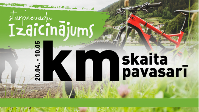 Aicinām piedalīties izaicinājumā "Kilometrus skaita pavasarī"