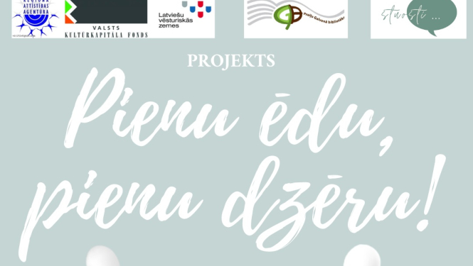 Projekts "Pienu ēdu, pienu dzēru"