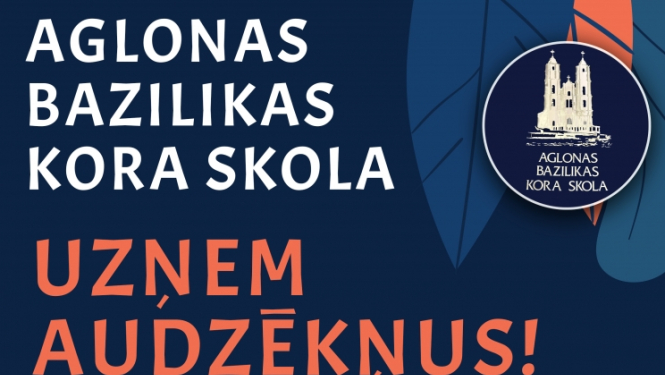 Aglonas bazilikas Kora skola uzņem audzēkņus 2023./2024.mācību gadam