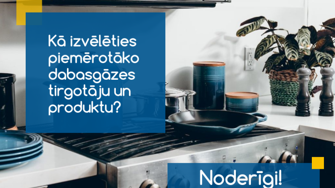 Apkures sezona tuvojas: Vai esi izvēlējies piemērotāko dabasgāzes tirgotāju?