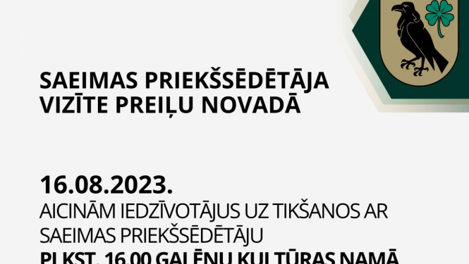 Saeimas priekšsēdētājs reģionālajā vizītē apmeklēs Preiļu novadu