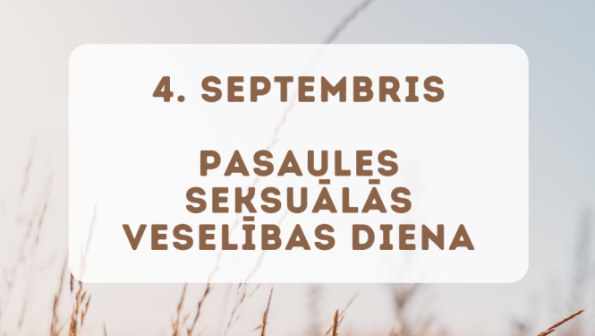 4. septembris - Pasaules seksuālās veselības diena