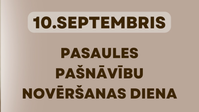 10. septembris - Pasaules pašnāvību novēršanas diena
