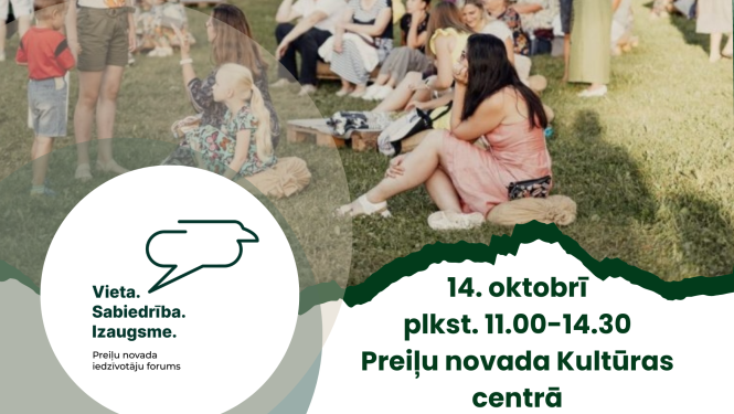 Preiļu novada iedzīvotāju forums "Vieta. Sabiedrība. Izaugsme."