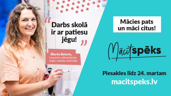 “Mācītspēks” aicina profesionāļus ar augstāko izglītību kļūt par skolotājiem