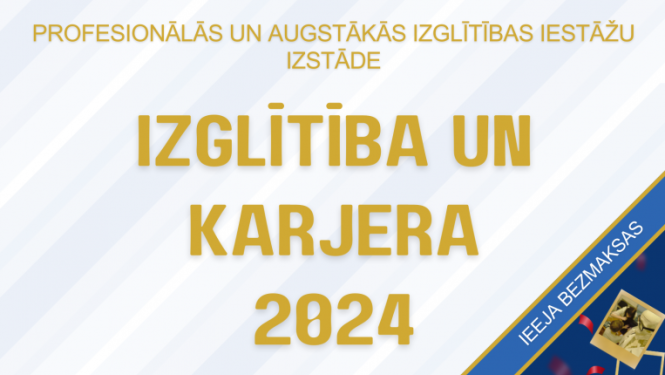 Aicinām uz izglītības iespēju izstādi “Izglītība un Karjera 2024” Rēzeknē 20. m