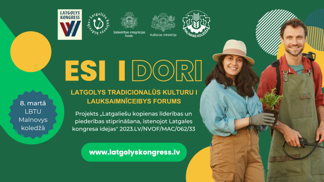 Latgales tradicionālo kultūru un lauksaimniecības forums LBTU Malnavas koledžā jau 8. martā
