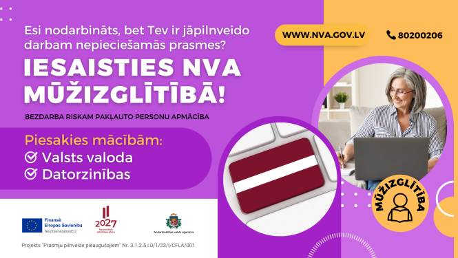 NVA aicina nodarbinātos un pašnodarbinātos, kuriem nepieciešams apgūt vai pilnveidot darba tirgū pieprasītās prasmes, pieteikties dalībai mūžizglītības pasākumos
