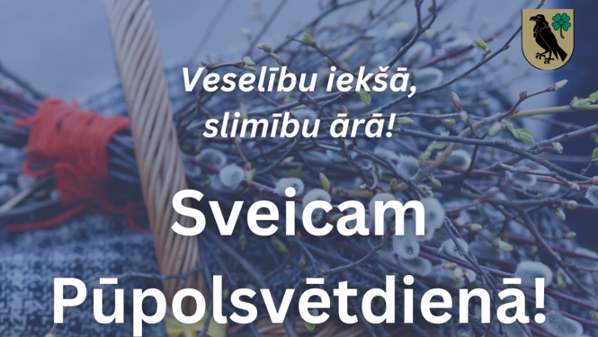 Sveicam Pūpolsvētdienā!