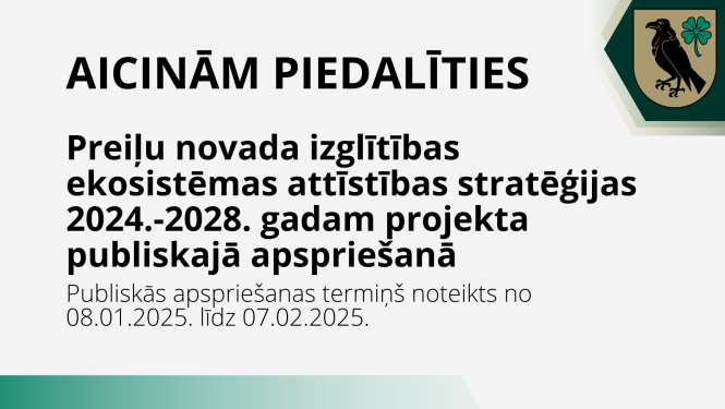 Paziņojums par Preiļu novada izglītības ekosistēmas attīstības stratēģijas 2024.-2028. gadam projekta publisko apspriešanu