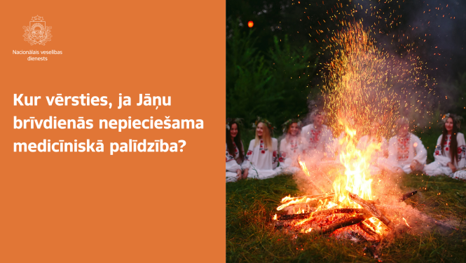 Informē par medicīniskās palīdzības saņemšanas iespējām Jāņu brīvdienās