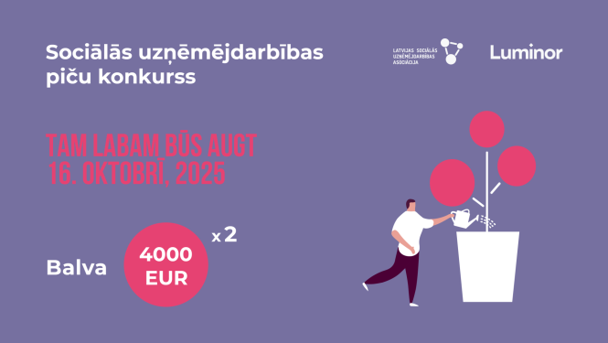 Sākas pieteikšanās ikgadējam sociālās uzņēmējdarbības konkursam