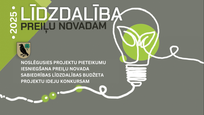 Noslēgusies projektu pieteikumu iesniegšana Preiļu novada sabiedrības līdzdalības budžeta projektu ideju konkursam