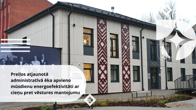 Preiļos atjaunotā administratīvā ēka apvieno mūsdienu energoefektivitāti ar cieņu pret vēstures mantojumu