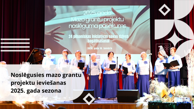 Noslēgusies mazo grantu projektu ieviešanas 2025. gada sezona